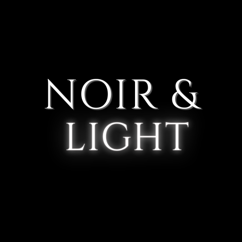 NOIR & LIGHT